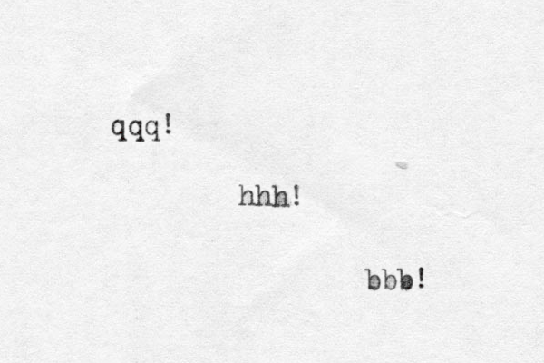 qqq! hhh! bbb!