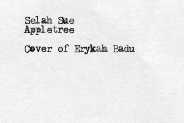 Selah Sue Appletree Cover of Erykah Badu