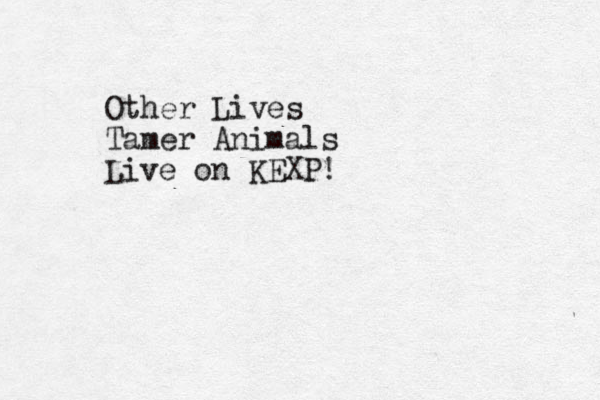 Other Lives Tamer Animals Live on KEXP!