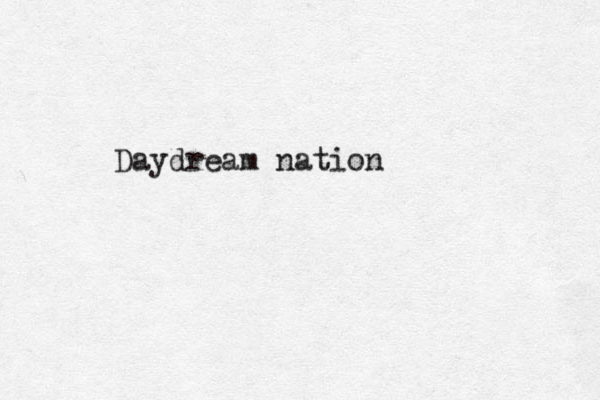 Daydream nation