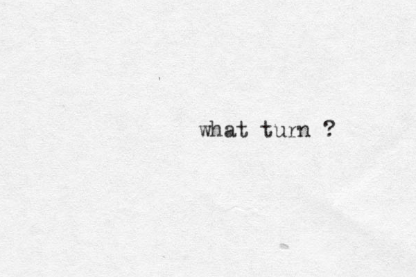 what turn ?