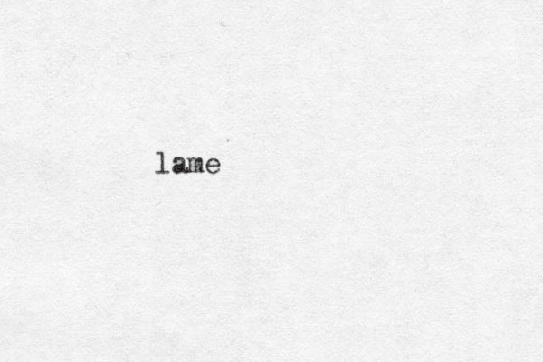 lame