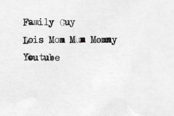 Family Guy Lois Mom Mum Momny m Youtube
