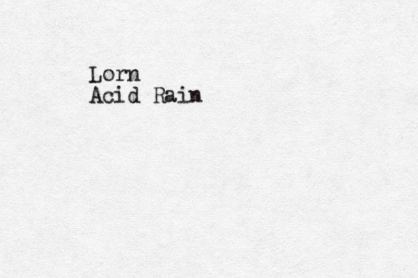 Lorn Acid Rain