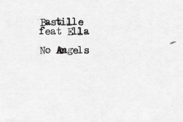 Bastille feat Ella No Angels