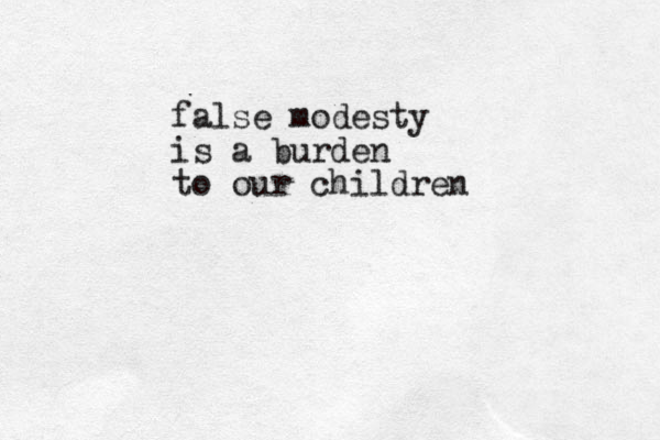 false modesty is a burden to our children