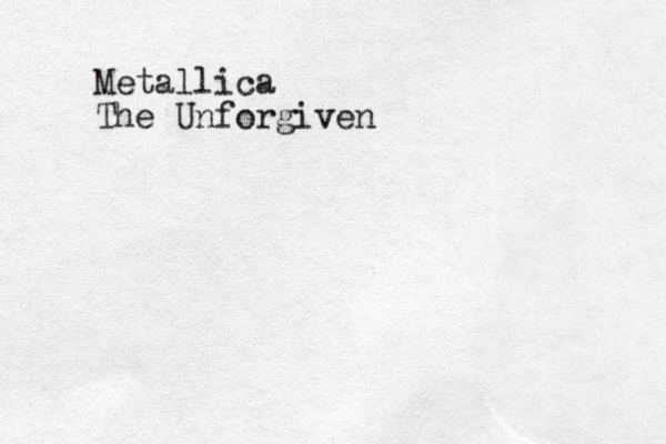 Metallica The Unforgiven