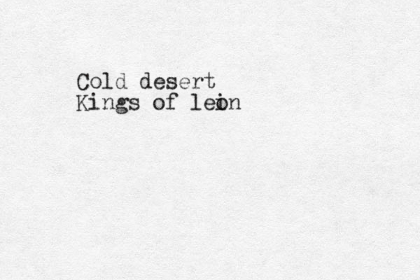 Cold desert Kings of lei on