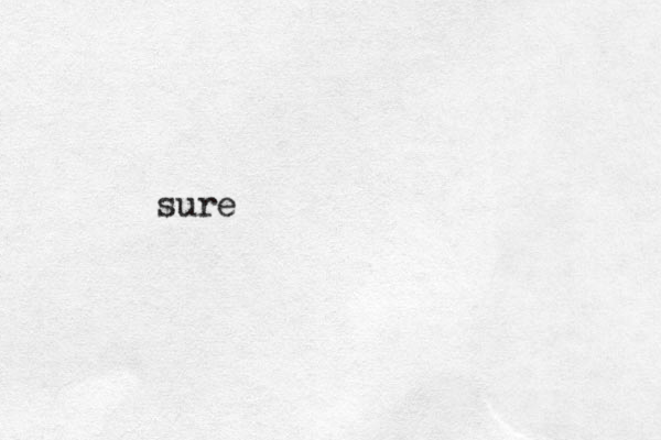 sure