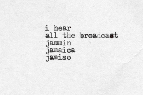 i hear all the broadcast jammin jamaica jamiso