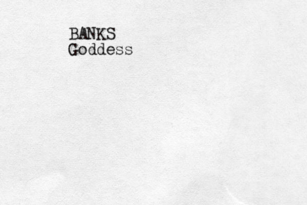 BANKS Goddess