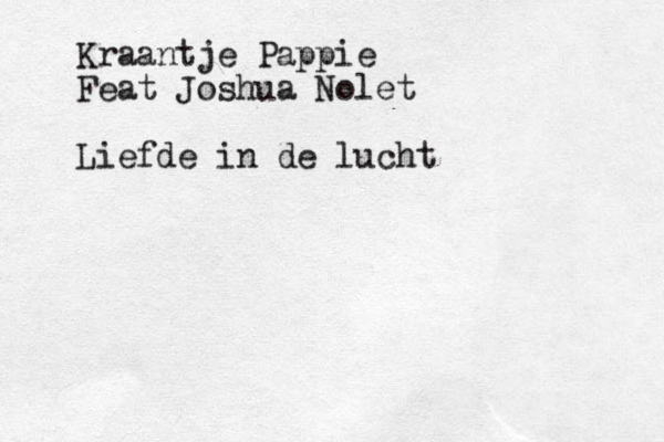 Kraantje Pappie Feat Joshua Nolet Liefde in de lucht