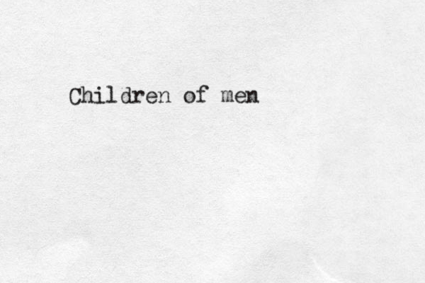 Children of men