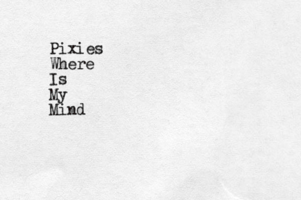 Pixies Where Is My Mind