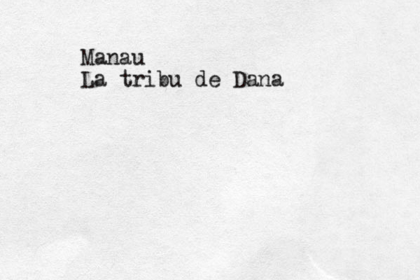 Manau La tribu de Dana