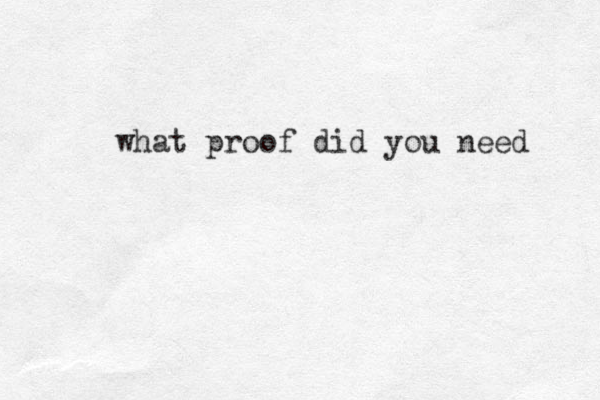 what proof did you need 