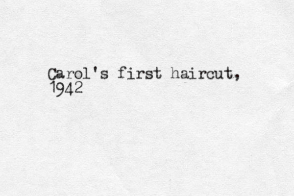 Carol's first haircut, 1942