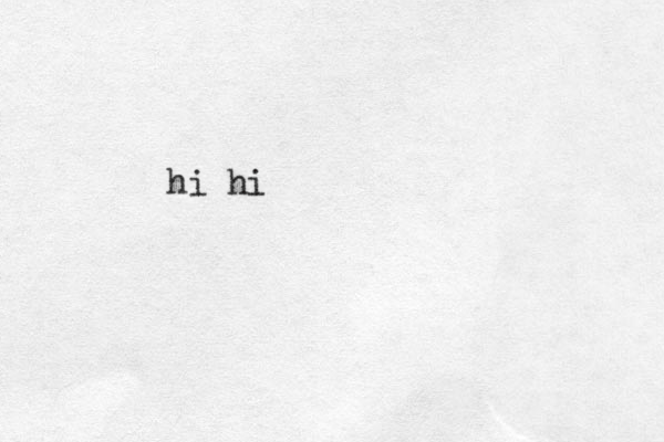 hi hi