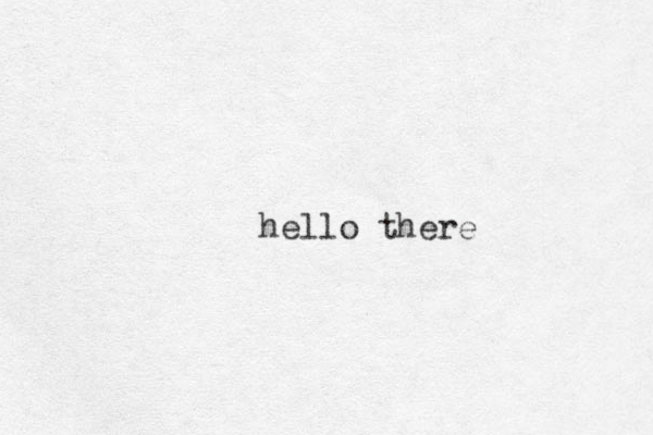 hello there