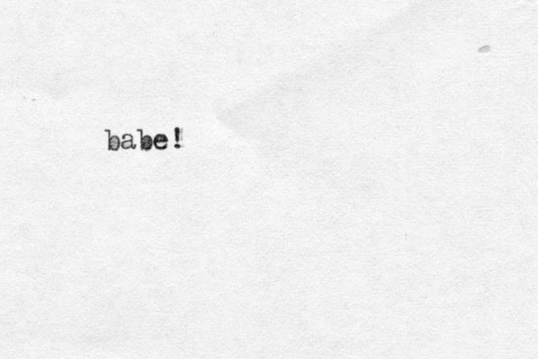 babe!