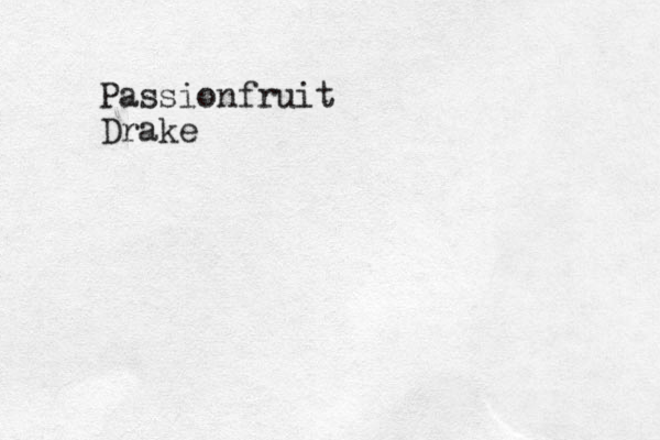 Passionfruit Drake