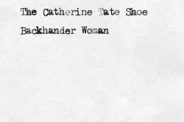 The Catherine Tate Shoe Backhander Woman