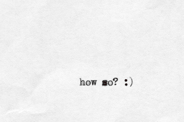 how so? :)