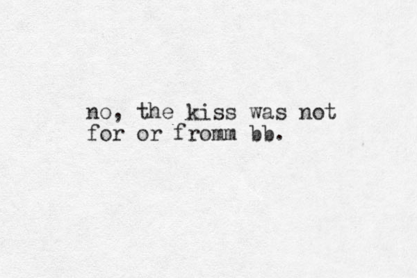 no, the kiss was not for or fromm bb.