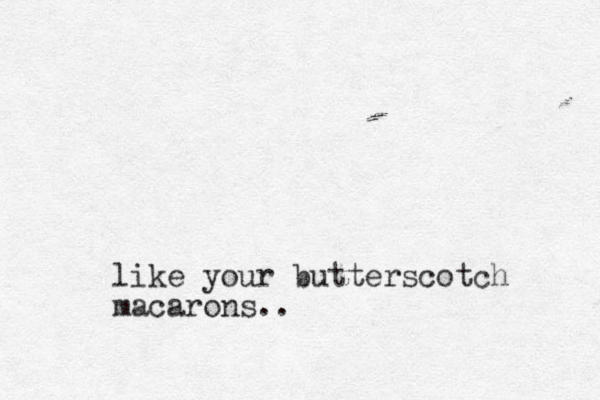 like your butterscot h c macarons..