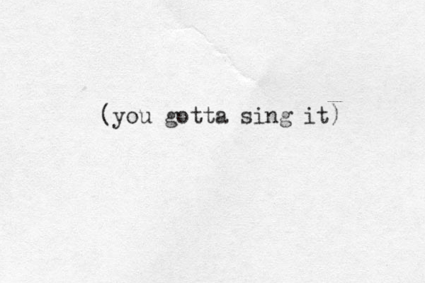 (you gotta sing it) 