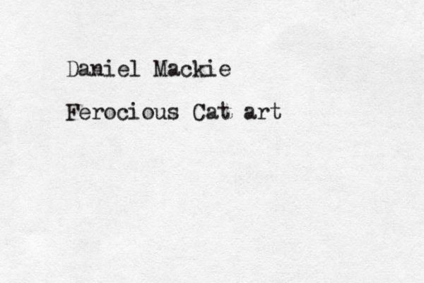 Daniel Mackie Ferocious Cat art