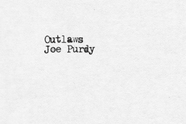 Outlaws Joe Purdy