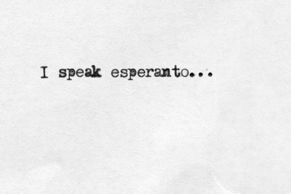 I speak esperanto...