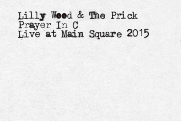 Lilly Wood & The Prick Prayer In C Live at Main Square 2015 