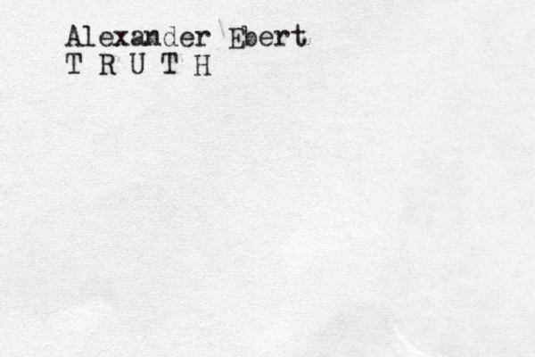 Alexander Ebert T R U T H