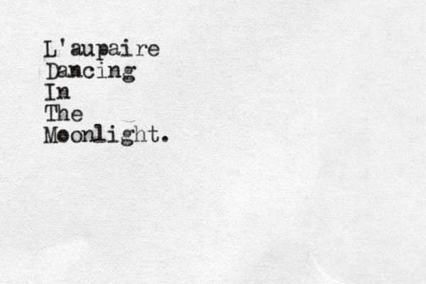 L'aupaire Dancing In The Moonlight.