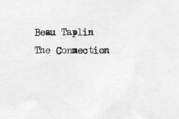 Beau Taplin The Conmection