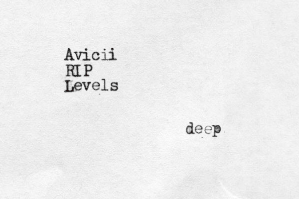 Avicii RIP Levels deep