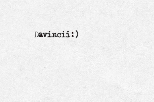 Davincii:)