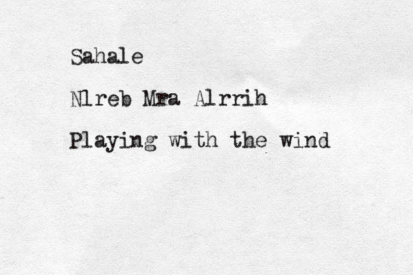 Sahale Nlreb Mra Alrrih Playing with the wind