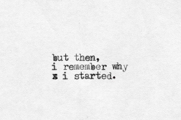 but then, i remember why s x i started.