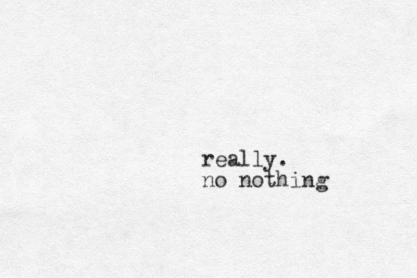 really. no nothing