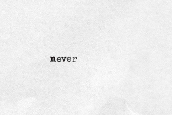 never