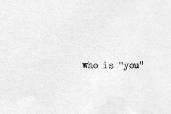 who is "you"