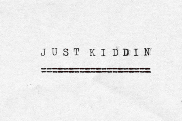 J U S T K I D D I N ==================== 