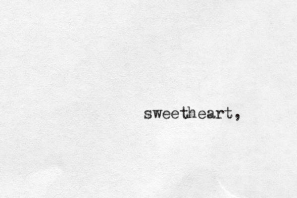 sweetheart,