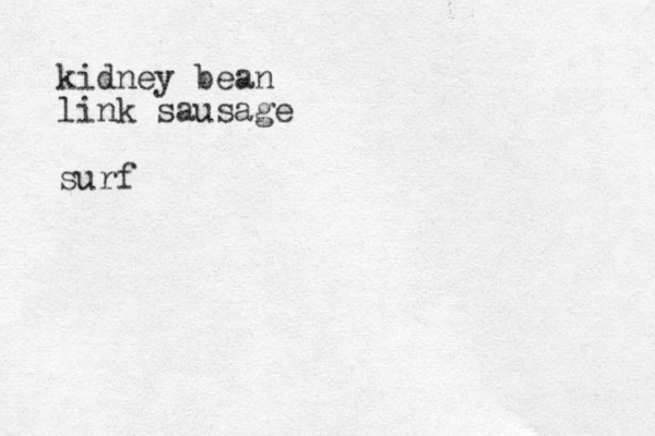 kidney bean link sausage surf