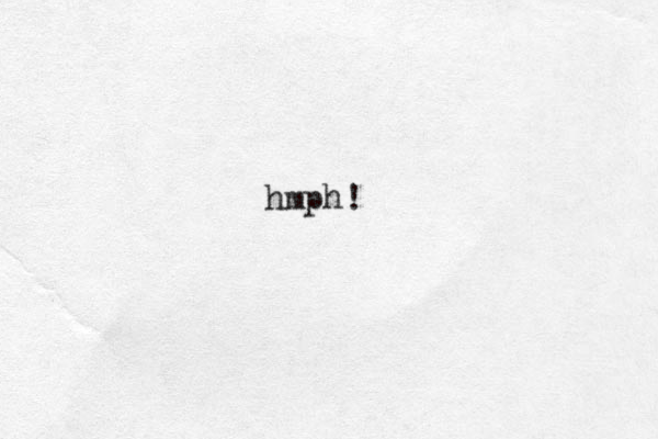 hmph!