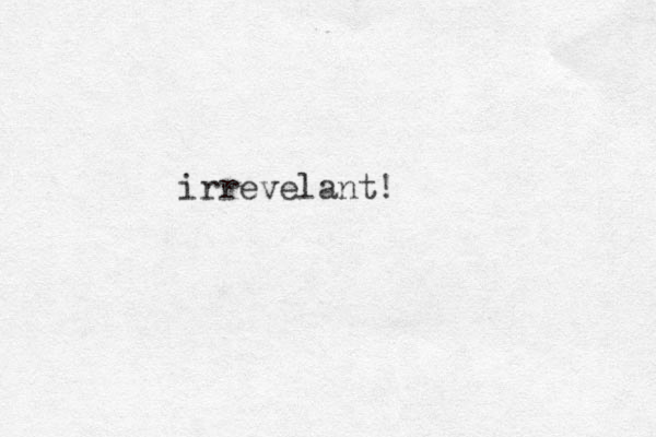 irrevelant!