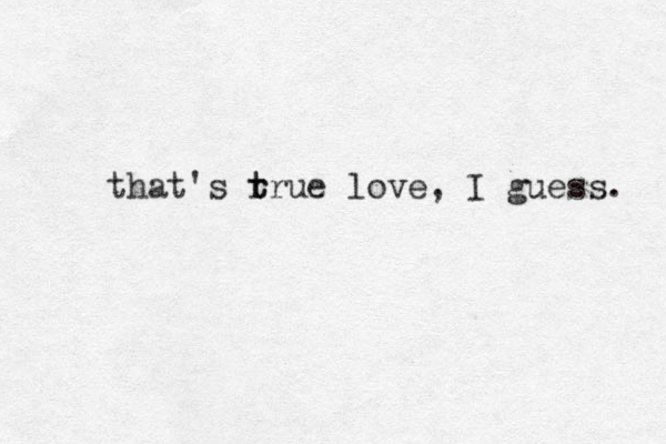 that's r t true love, I guess. 